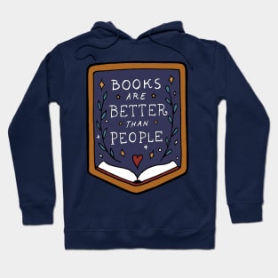 Books are better than people Hoodie